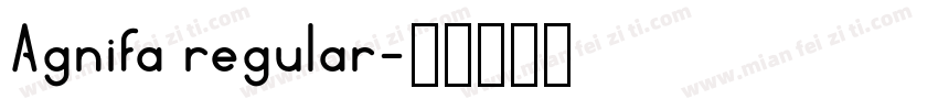 Agnifa regular字体转换
